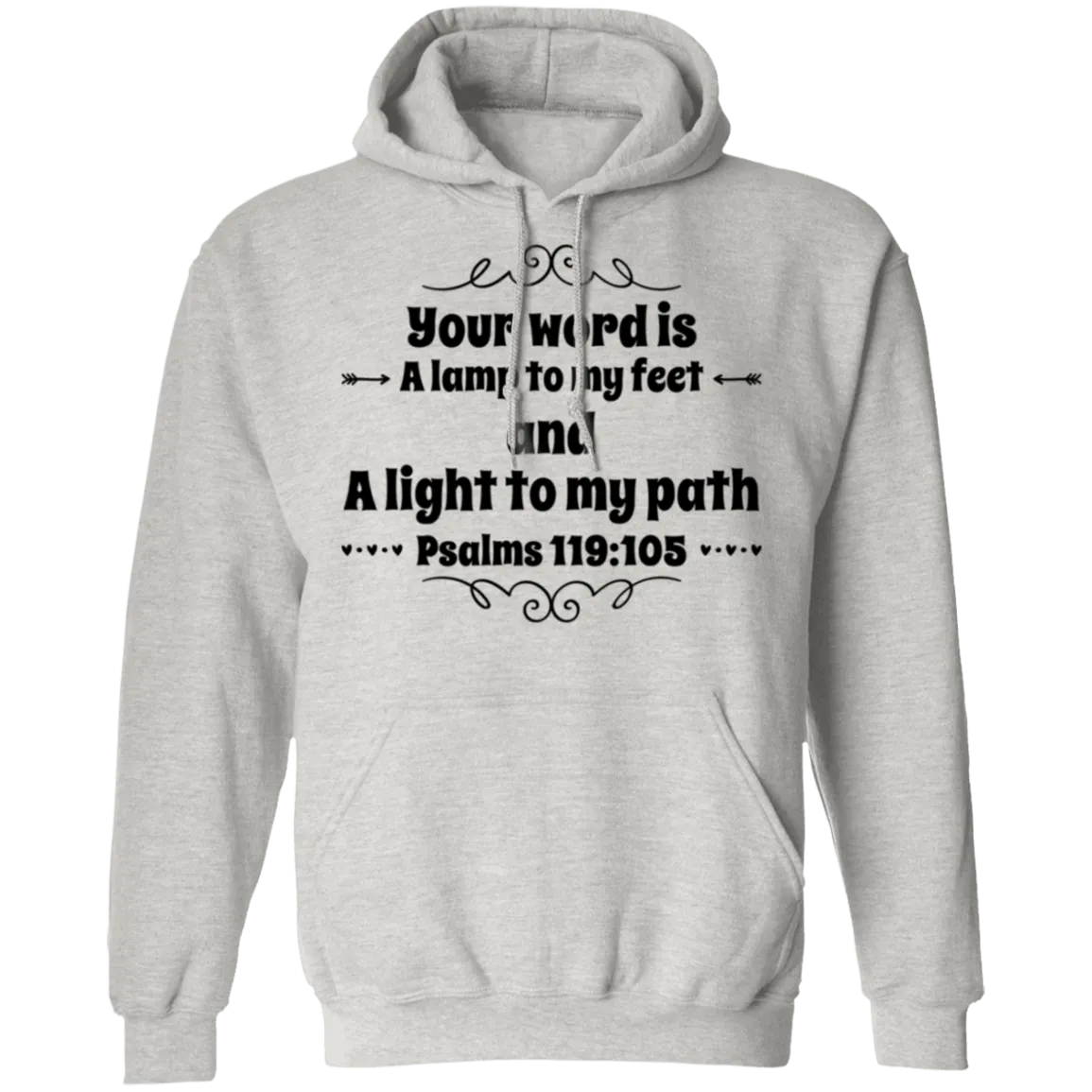 Bible Verse Men G185 Pullover Hoodie 8 oz. - Your Word Is Light To My Path ~Psalm 119:105~ Design 1