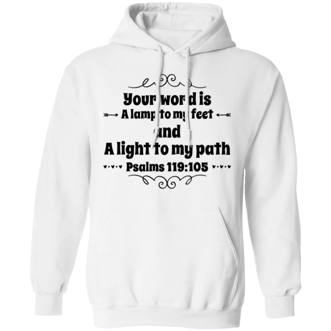 Bible Verse Men G185 Pullover Hoodie 8 oz. - Your Word Is Light To My Path ~Psalm 119:105~ Design 1