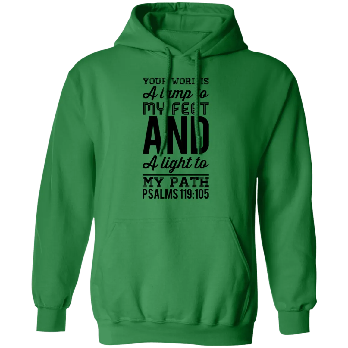 Bible Verse Men G185 Pullover Hoodie 8 oz. - Your Word Is Light To My Path ~Psalm 119:105~ Design 3