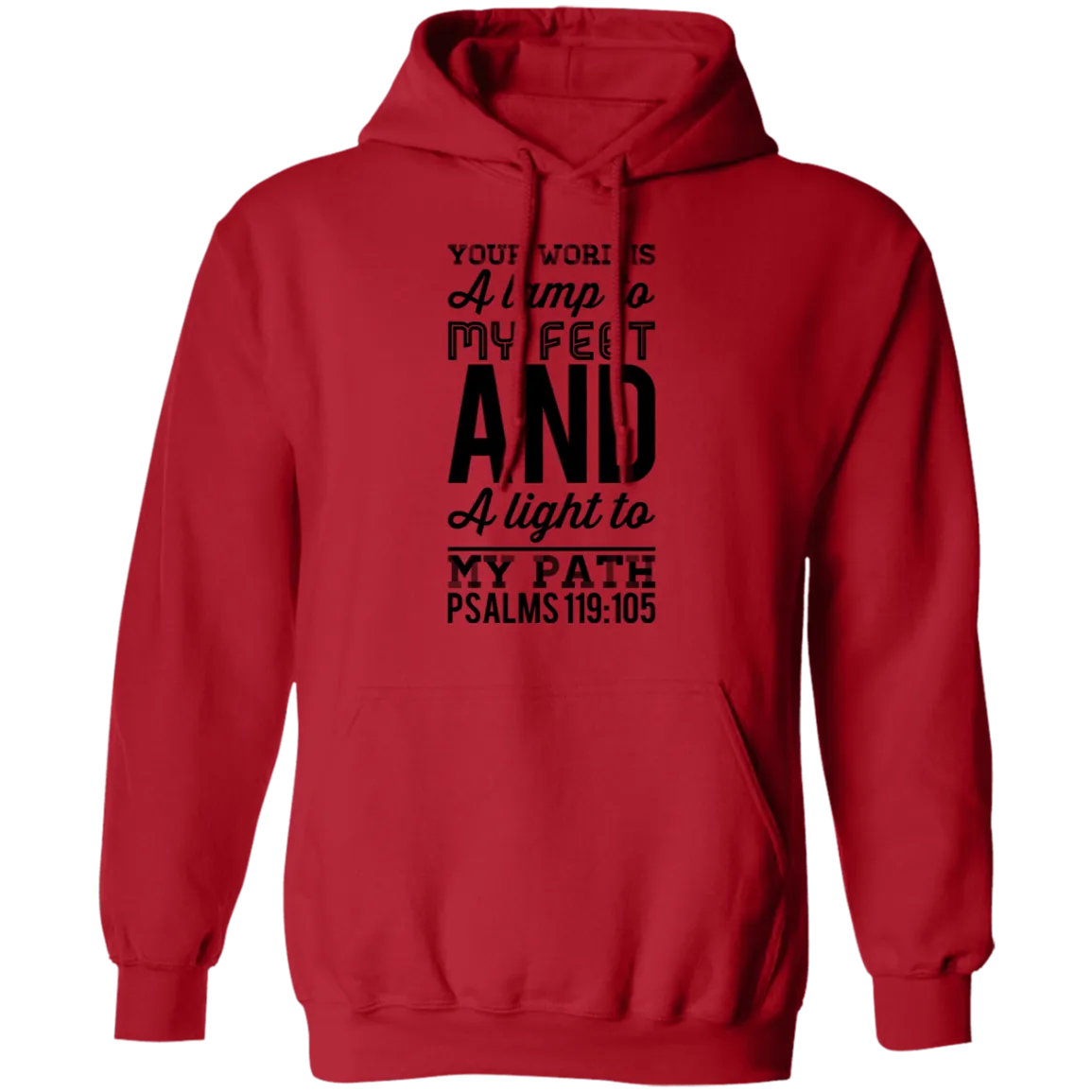 Bible Verse Men G185 Pullover Hoodie 8 oz. - Your Word Is Light To My Path ~Psalm 119:105~ Design 3