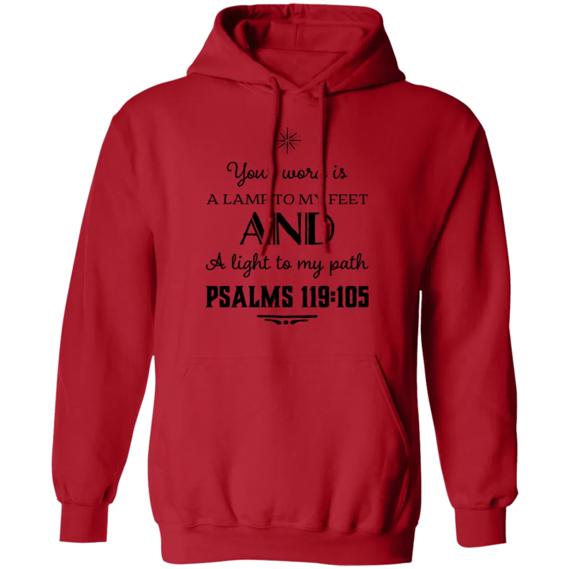 Bible Verse Men G185 Pullover Hoodie 8 oz. - Your Word Is Light To My Path ~Psalm 119:105~ Design 5