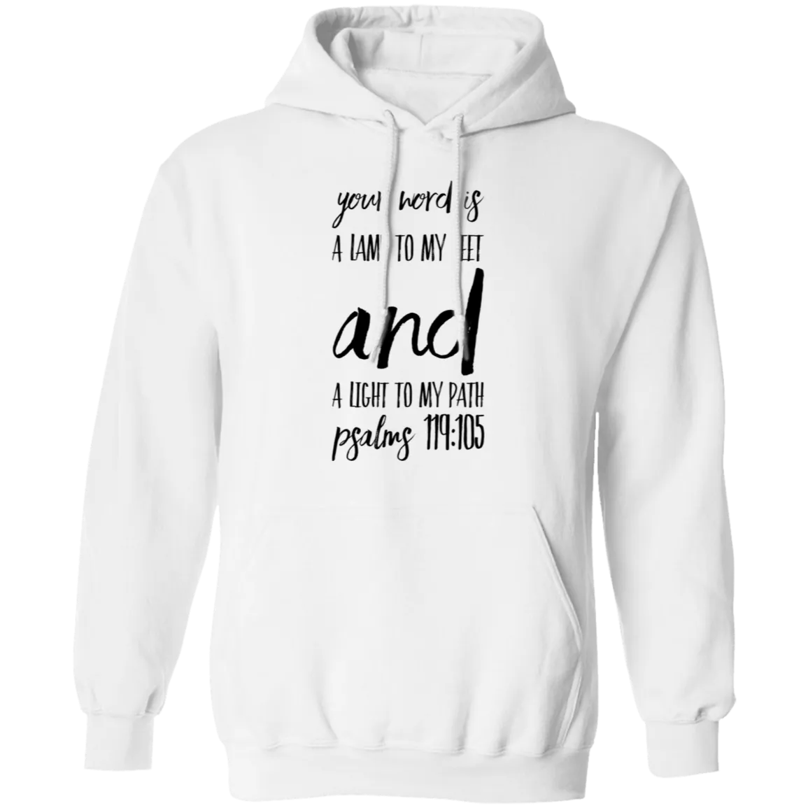 Bible Verse Men G185 Pullover Hoodie 8 oz. - Your Word Is Light To My Path ~Psalm 119:105~ Design 9