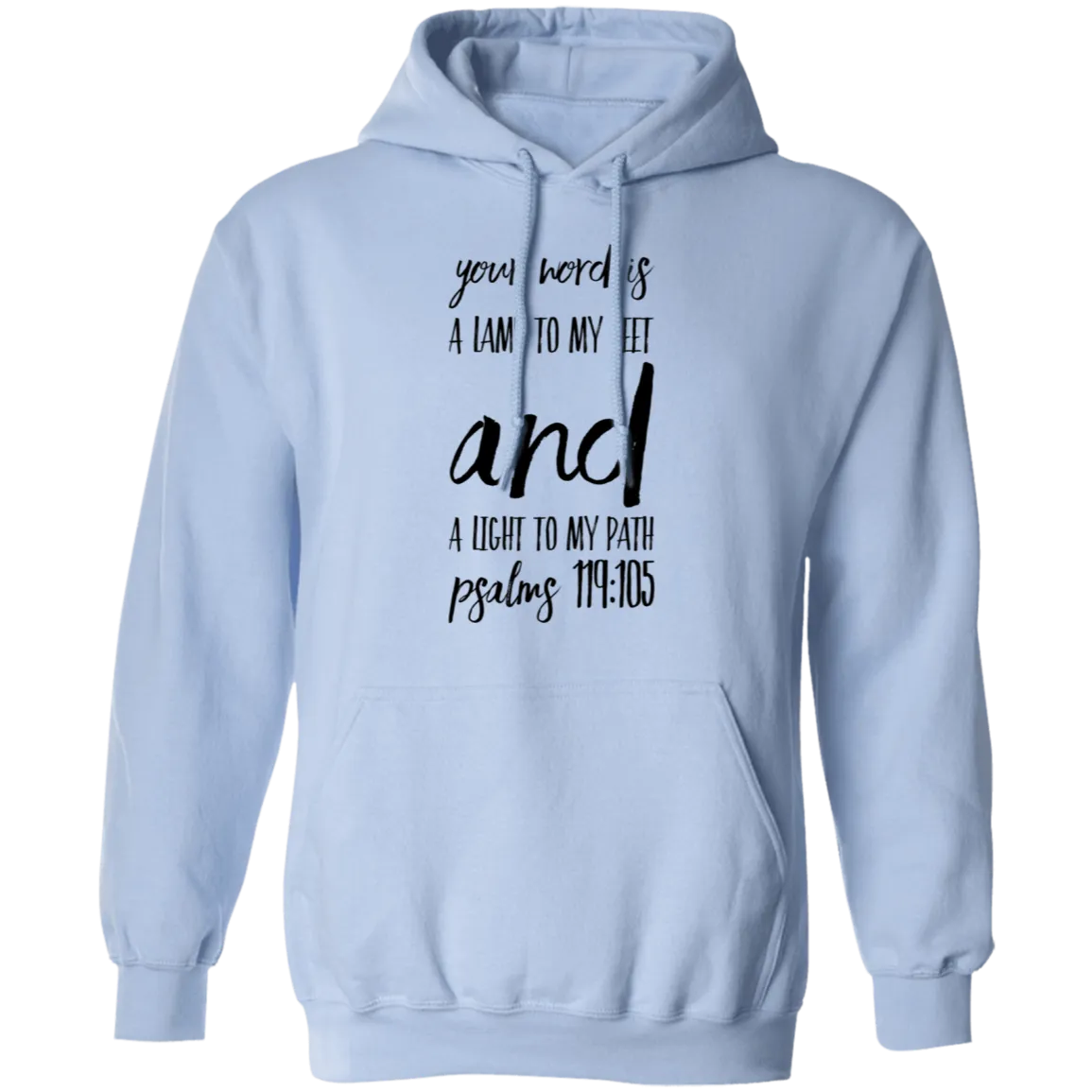 Bible Verse Men G185 Pullover Hoodie 8 oz. - Your Word Is Light To My Path ~Psalm 119:105~ Design 9