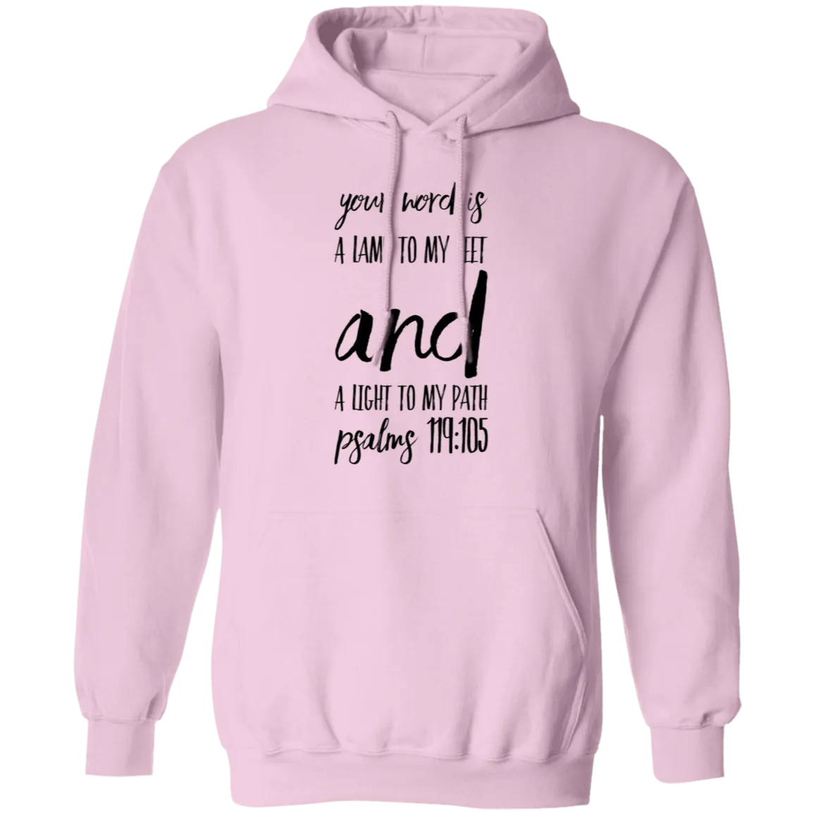 Bible Verse Men G185 Pullover Hoodie 8 oz. - Your Word Is Light To My Path ~Psalm 119:105~ Design 9