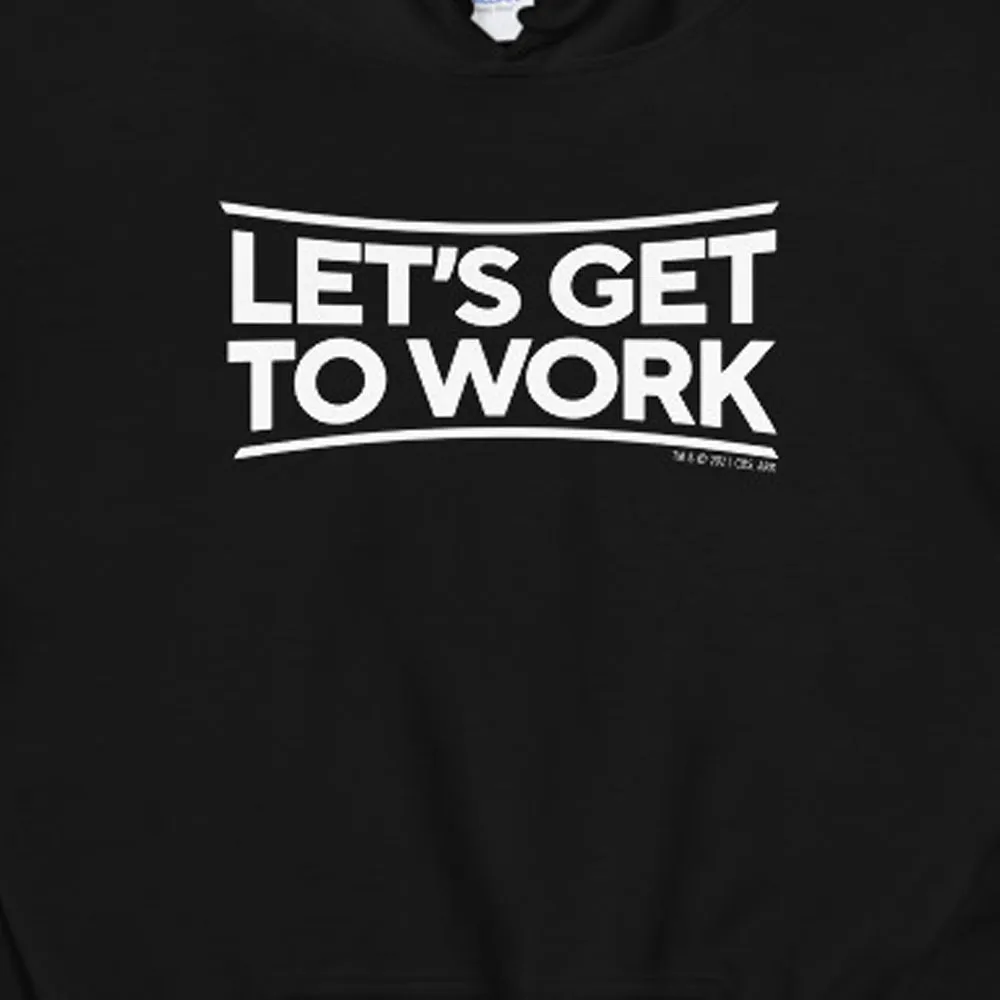 Tough As Nails Let's Get to Work Adult Fleece Hooded Sweatshirt